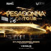 PESADONNA ON TOUR (CURITIBA)